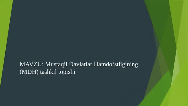 Mustaqil Davlatlar Hamdo‘stligining (MDH) tashkil topishi