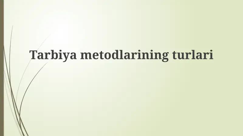 Tarbiyametodlarining turlari