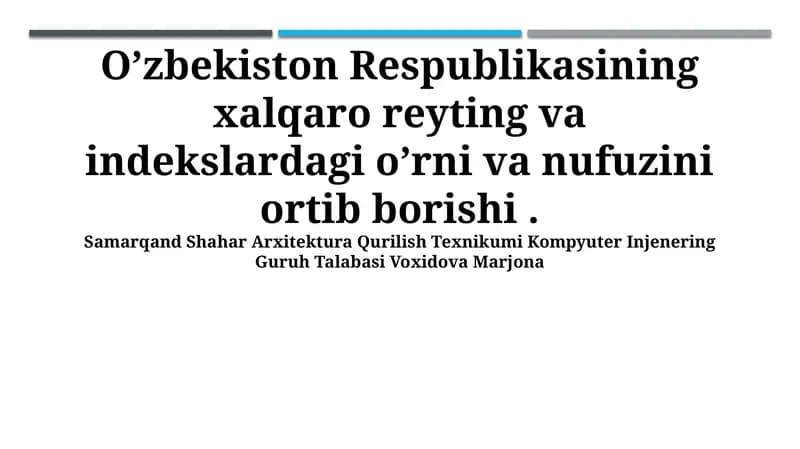 Oʻzbekiston Respublikasining xalqaro reyting va indekslardagi o’rni va nufuzini ortib borishi