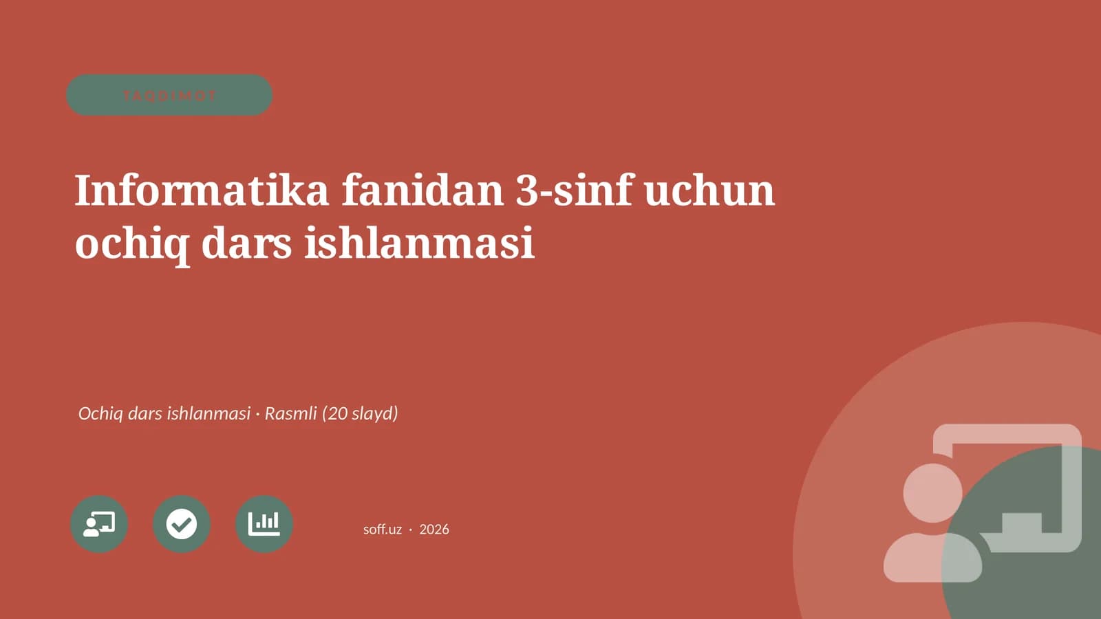 "Informatika fanidan 3-sinf uchun ochiq dars ishlanmasi"