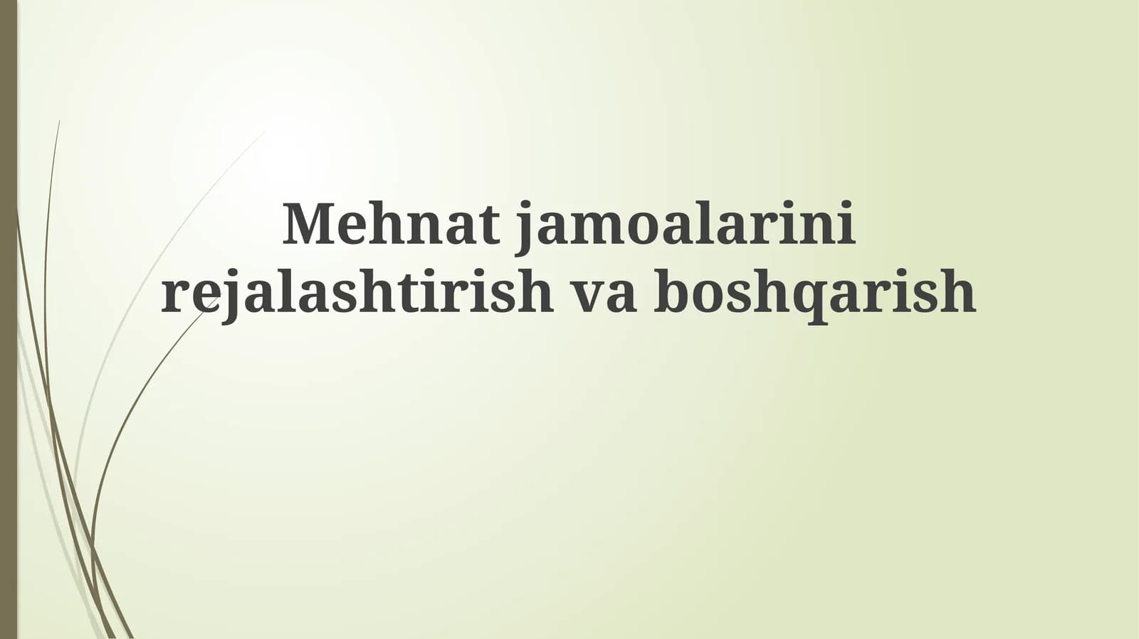 Mehnatjamoalarinirejalashtirishvaboshqarish