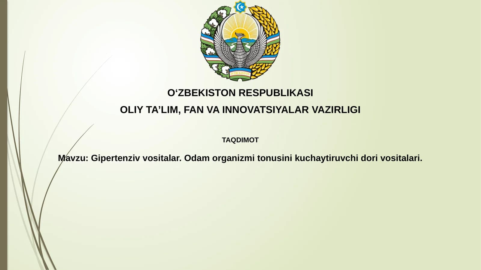 Gipertenziv vositalar. Odam organizmi tonusini kuchaytiruvchi dorivositalari