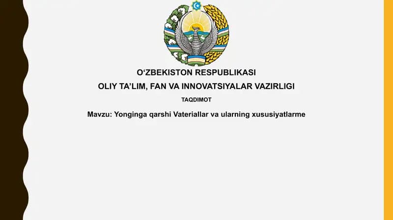 Yonginga qarshi materiallar va ularning xususiyatlari