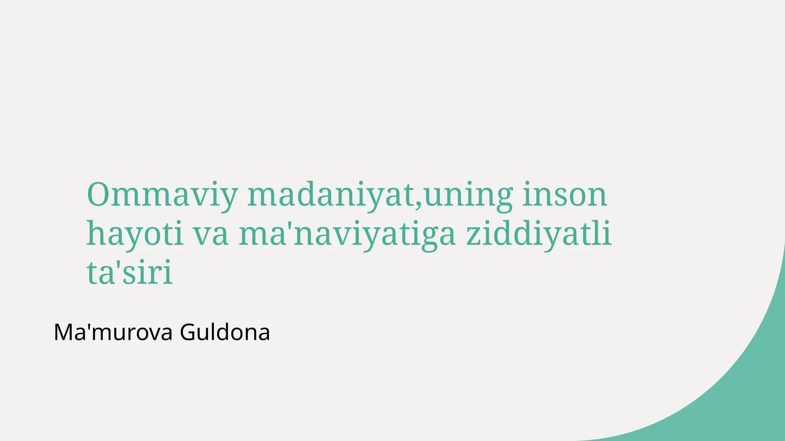 Ommaviy madaniyat,uning inson hayoti va ma'naviyatiga ziddiyatli ta'siri