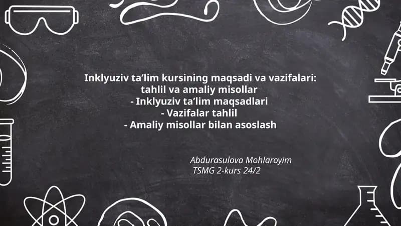 Inklyuziv taʼlim kursining maqsadi va vazifalari: tahlil va amaliy misollar