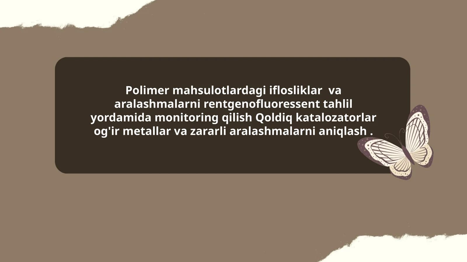 Polimer mahsulotlardagi iflosliklar  va aralashmalarni rentgenofluoressent tahlil yordamida monitoring qilish Qoldiq katalozatorlar og'ir metallar va zararli aralashmalarni aniqlash