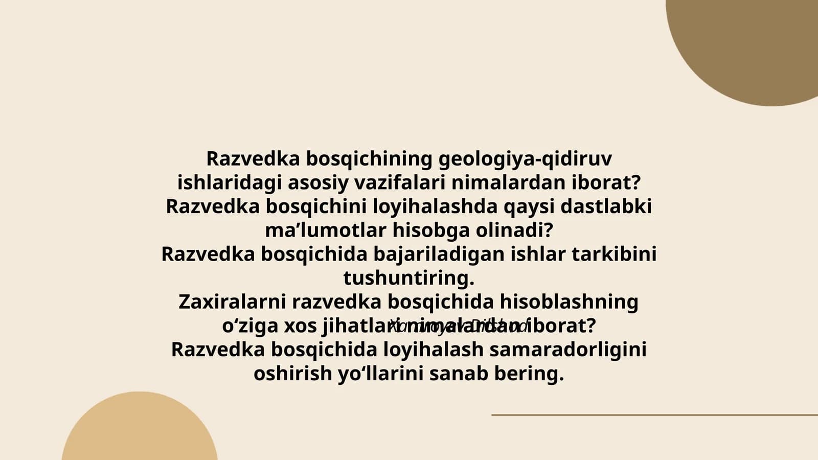 Razvedka bosqichining geologiya-qidiruv ishlaridagi asosiy vazifalari