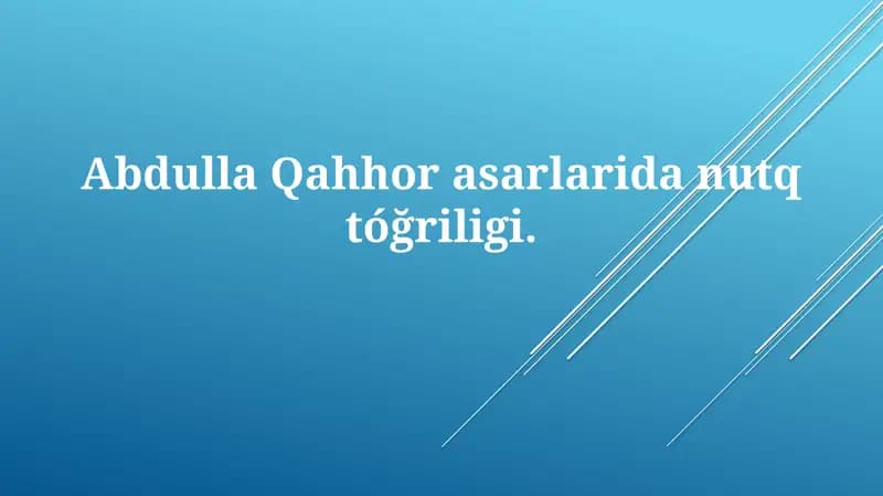 Abdulla Qahhor asarlari dan nutq to'g'riligi