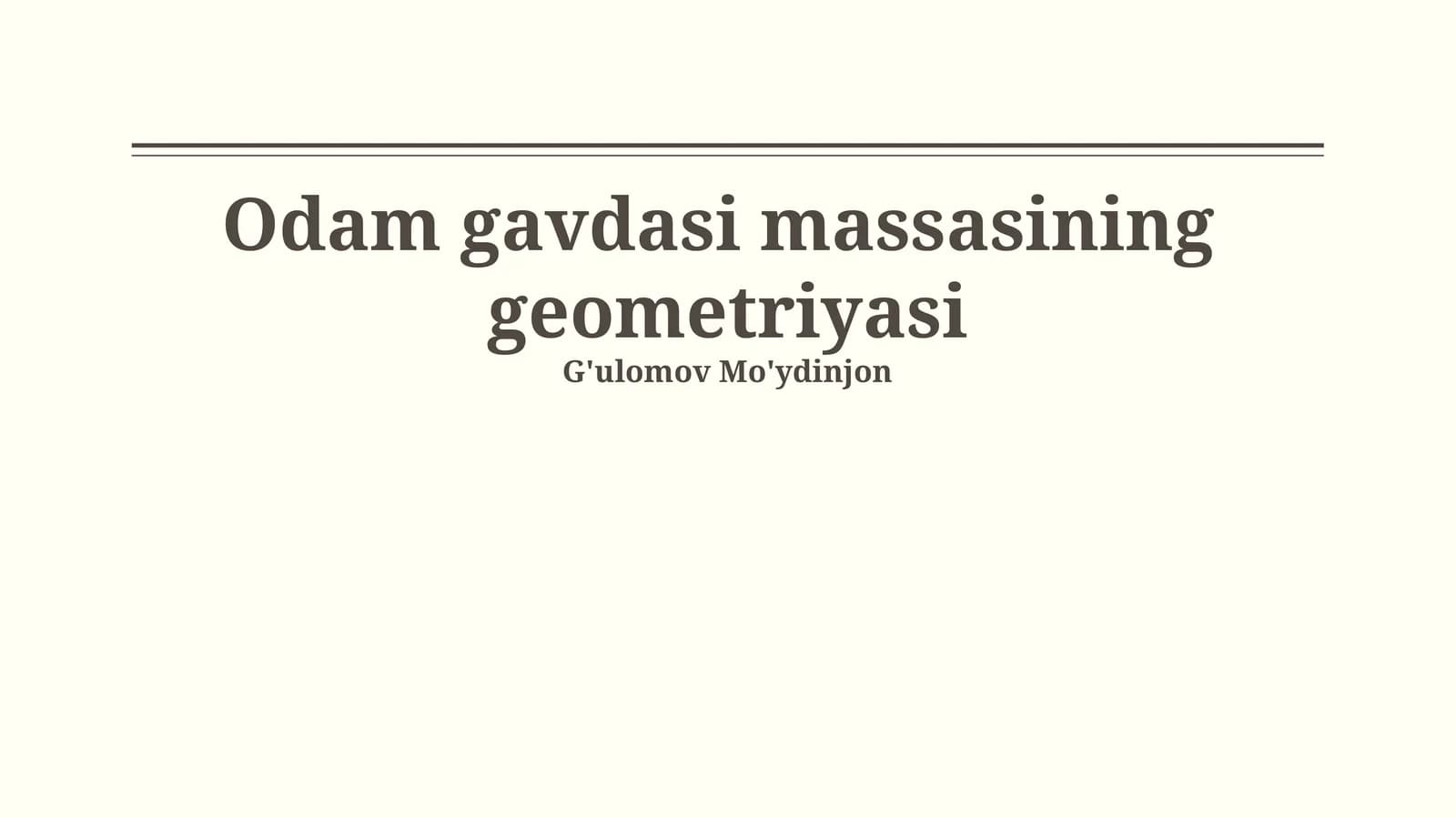Odam gavdasi massasining geometriyasi