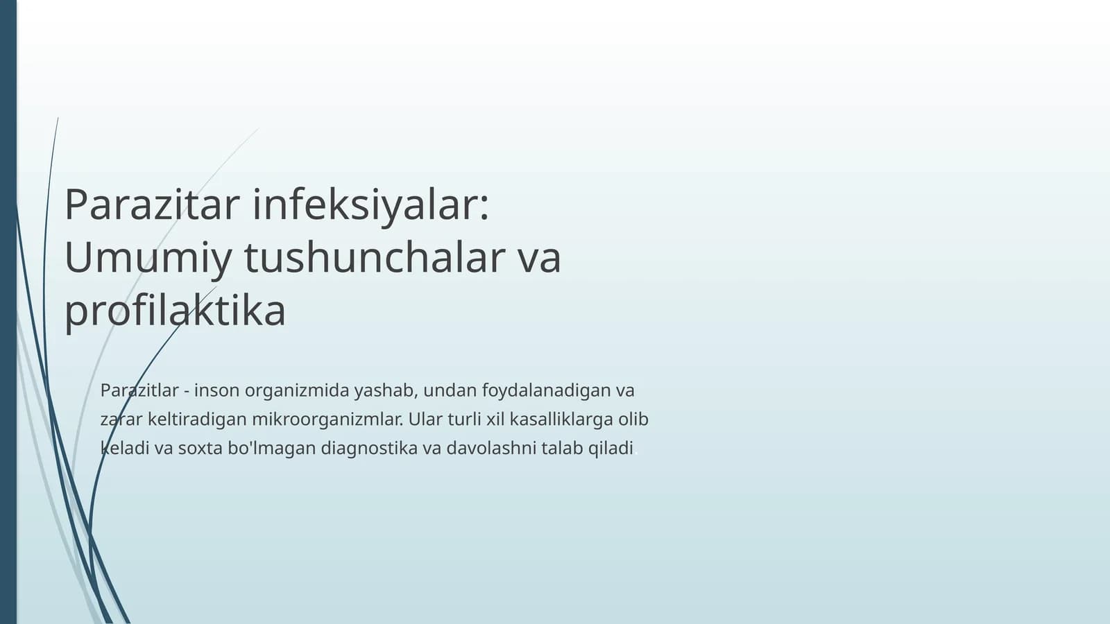 Parazitar infeksiyalar haqida tushuncha. Umumiy malumotlar va profilaktikasi