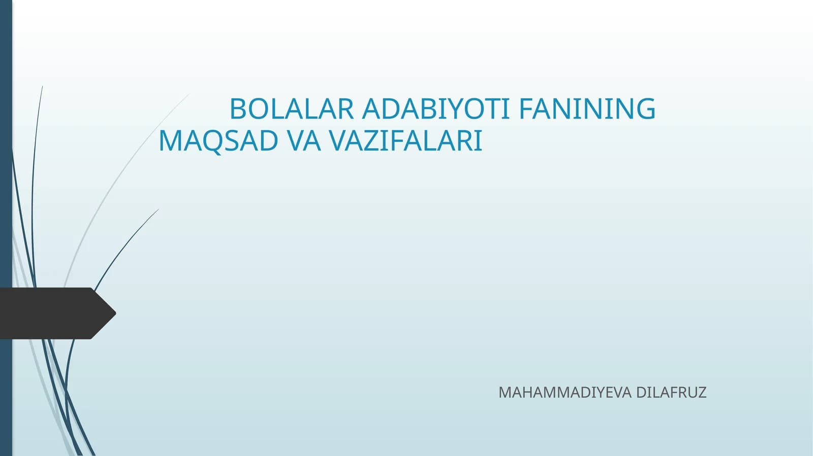 Bolalar adabiyoti fanining maqsad va vazifalari