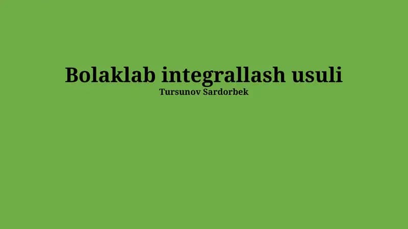 Bolaklab Integrallash Usuli
