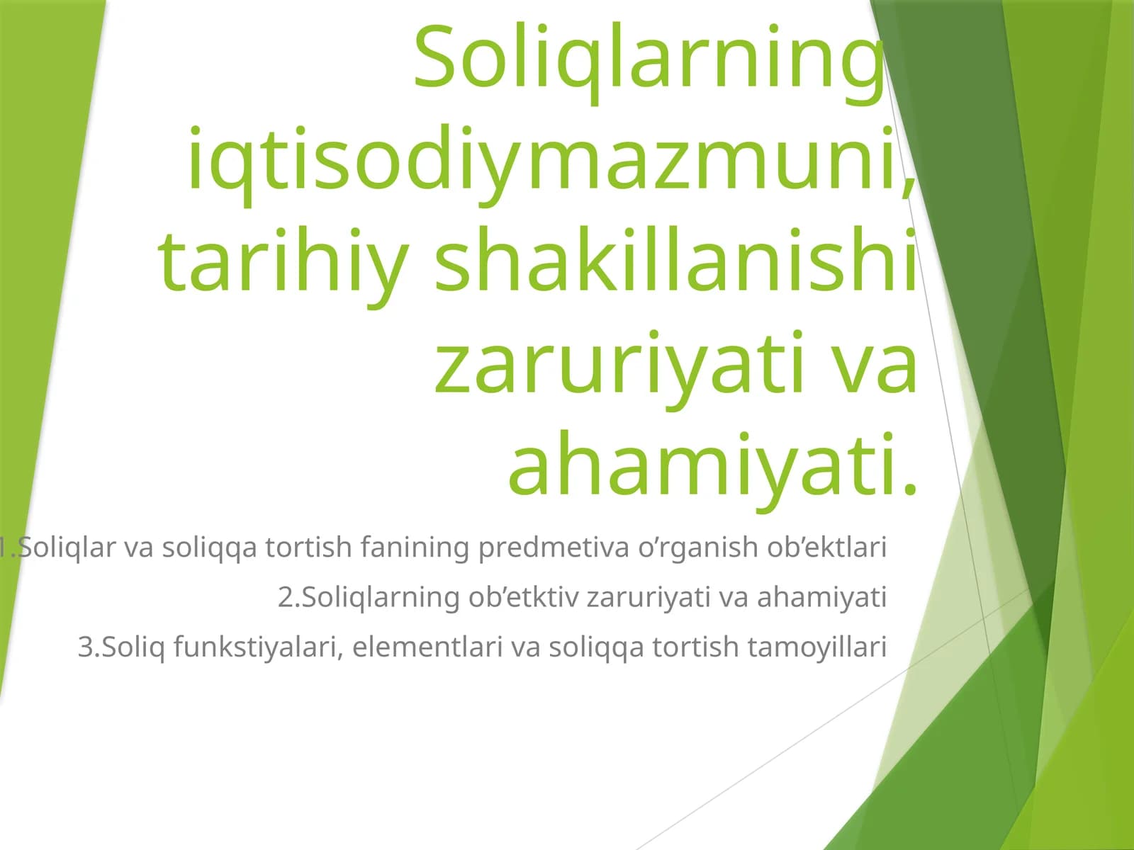 Soliqlarning iqtisodiy mazmuni, tarihiy shakillanishi va ahamiyati
