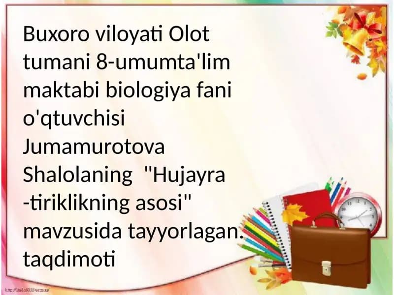 Hujayra - Tiriklikning Asosi