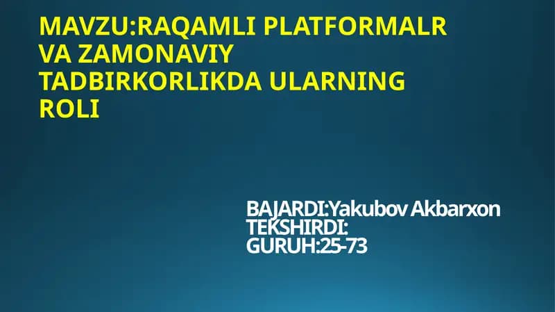 RAQAMLI PLATFORMALR VA ZAMONAVIY TADBIRKORLIKDA ULARNING ROLI