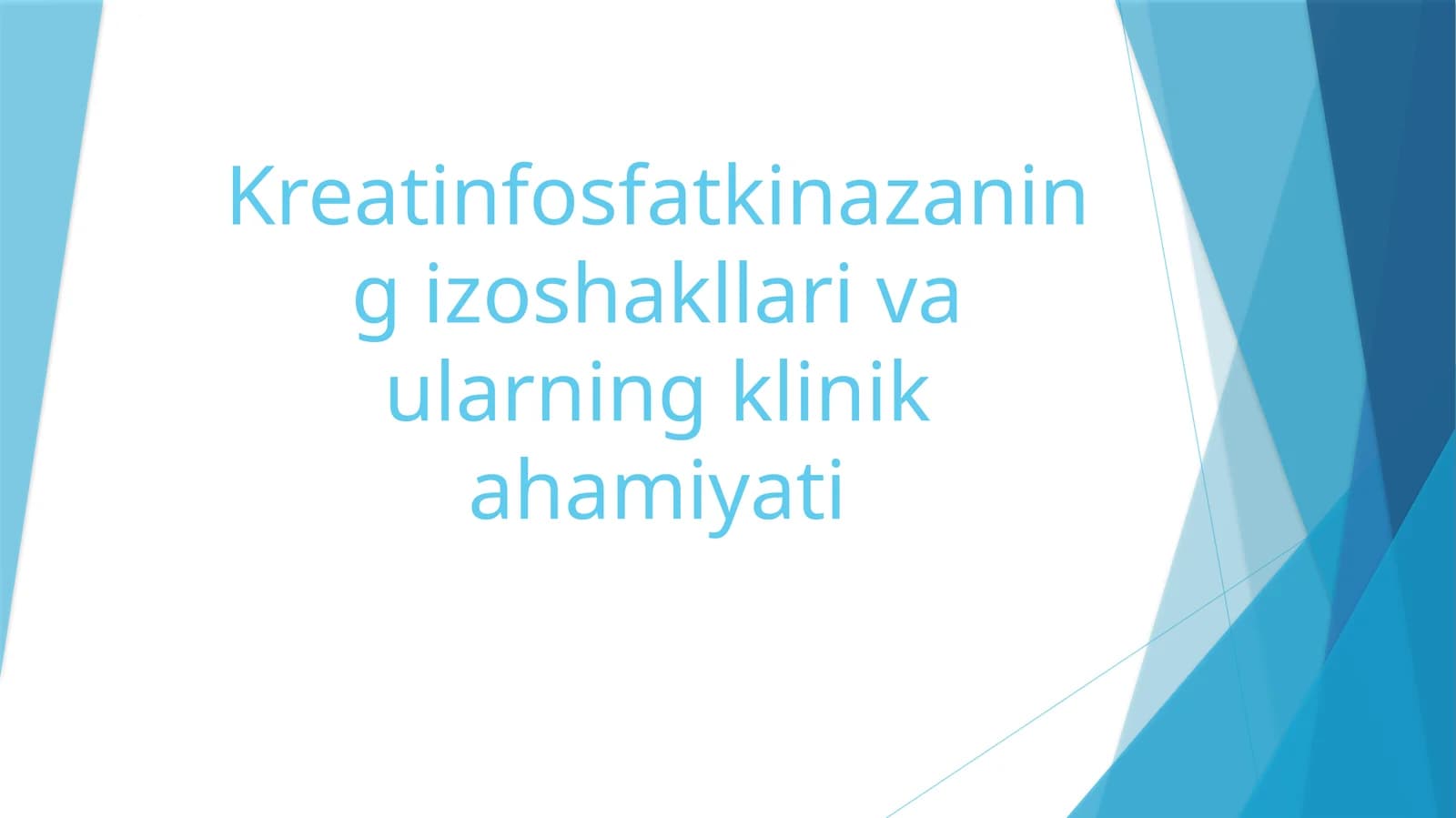 Kreatinfosfatkinazaningizoshakllarivaularningklinikahamiyati