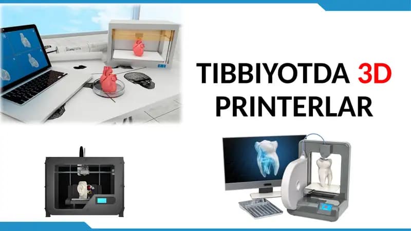 TIBBIYOTDA 3D PRINTERLAR