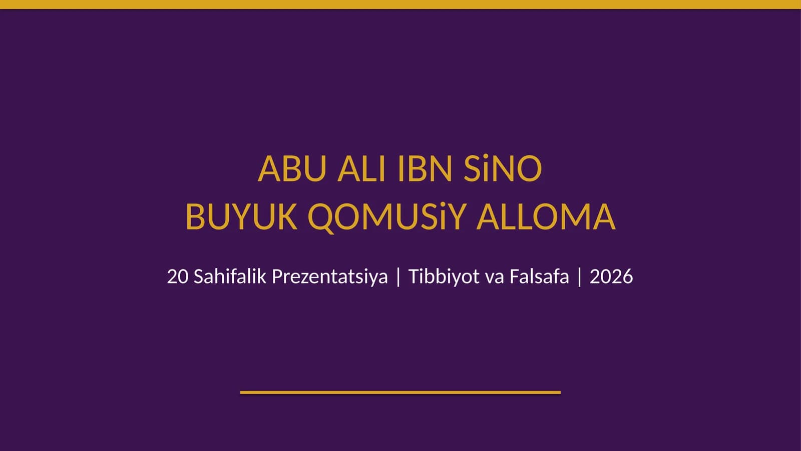 Abu Ali ibn Sino - buyuk qomusiy alloma