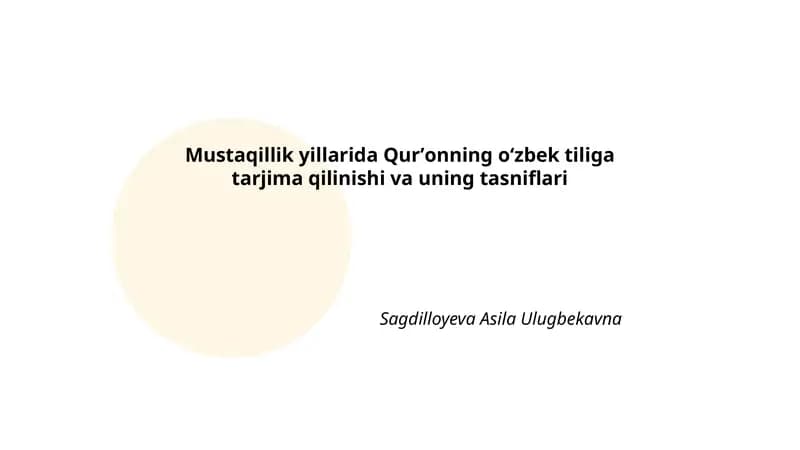 Mustaqillik yillarida Qurʼonning oʻzbek tiliga tarjima qilinishi va uning tasniflari