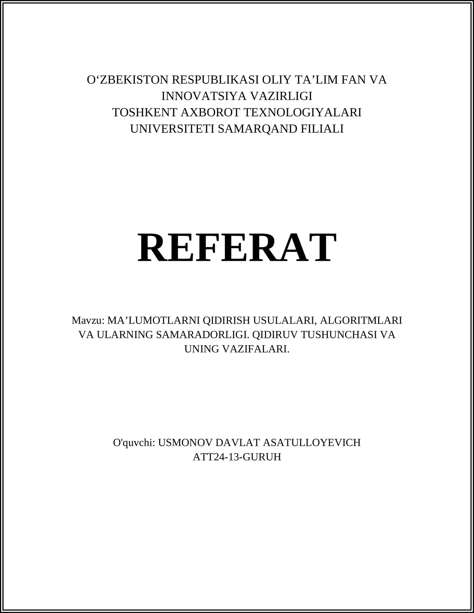 MA’LUMOTLARNI QIDIRISH USULALARI, ALGORITMLARI VA ULARNING SAMARADORLIGI. QIDIRUV TUSHUNCHASI VA UNING VAZIFALARI