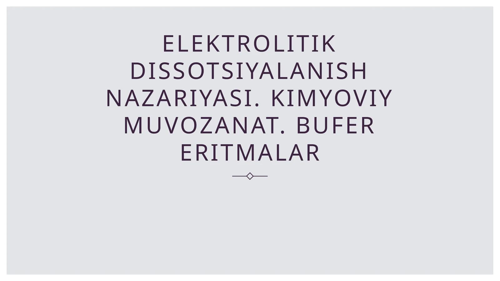 Elektrolitik Dissotsiyalash Nazariyasi