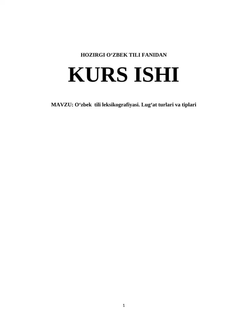 O‘zbek tili leksikografiyasi. Lug‘at turlari va tiplari