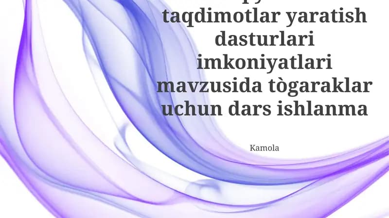 Kompyuterda taqdimotlar yaratish dasturlari imkoniyatlari mavzusida tògaraklar uchun dars ishlanma