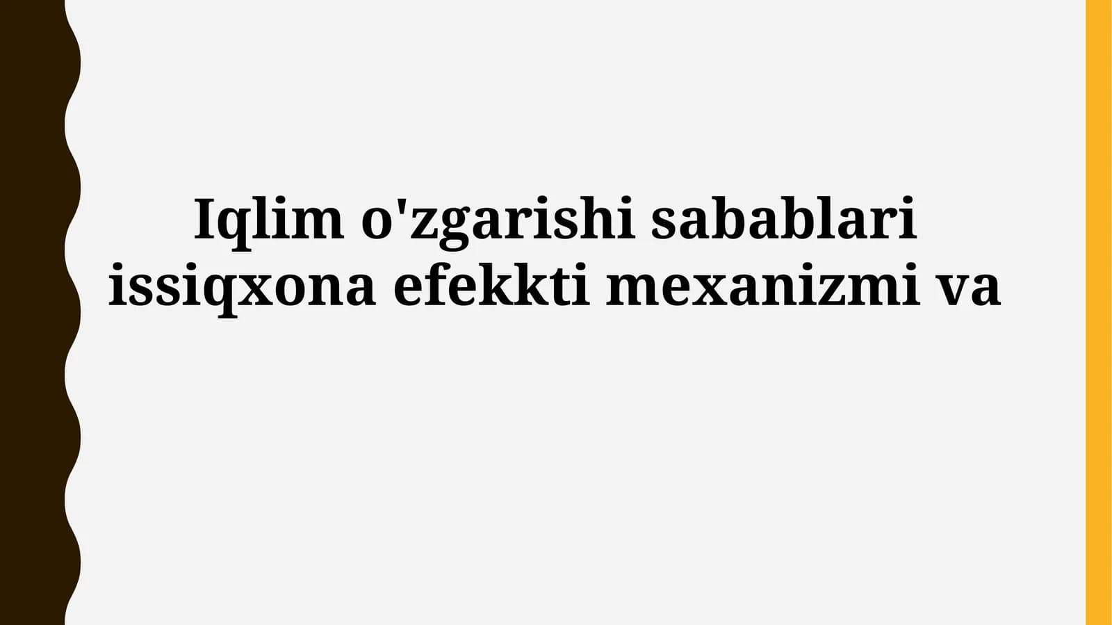 Iqlim o'zgarishi sabablari issiqxona efekktimexanizmiva