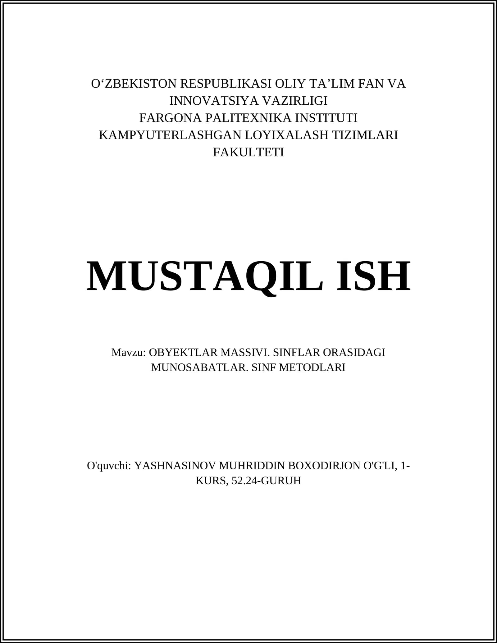 OBYEKTLAR MASSIVI. SINFLAR ORASIDAGI MUNOSABATLAR. SINF METODLARI