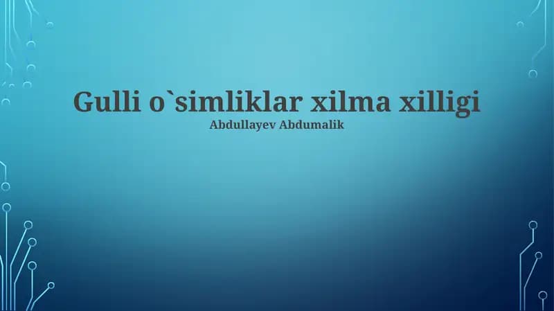 Gulli o`simliklar xilma xilligi