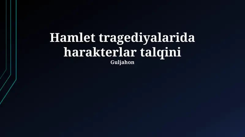 Hamlet tragediyalarida harakterlar talqini