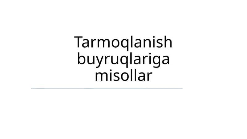 Tarmoqlanish buyruqlariga misollar