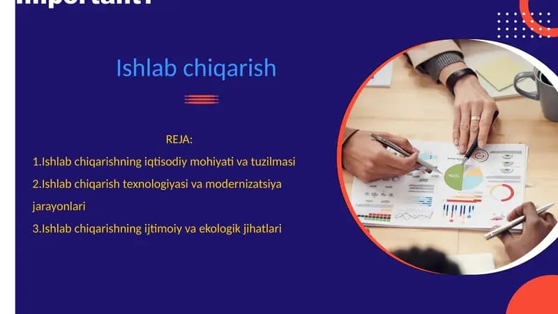 Ishlab chiqarishning iqtisodiy mohiyati va tuzilmasi