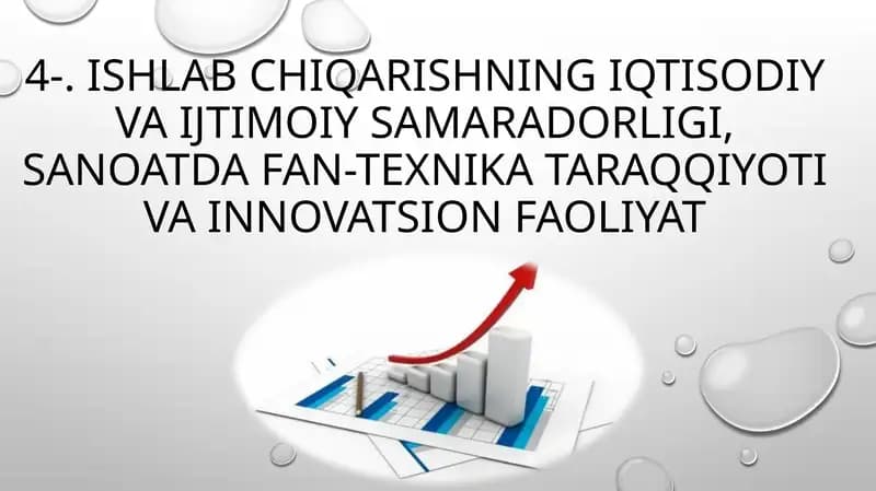 Ishlab chiqarishning iqtisodiy va ijtimoiy samaradorligi