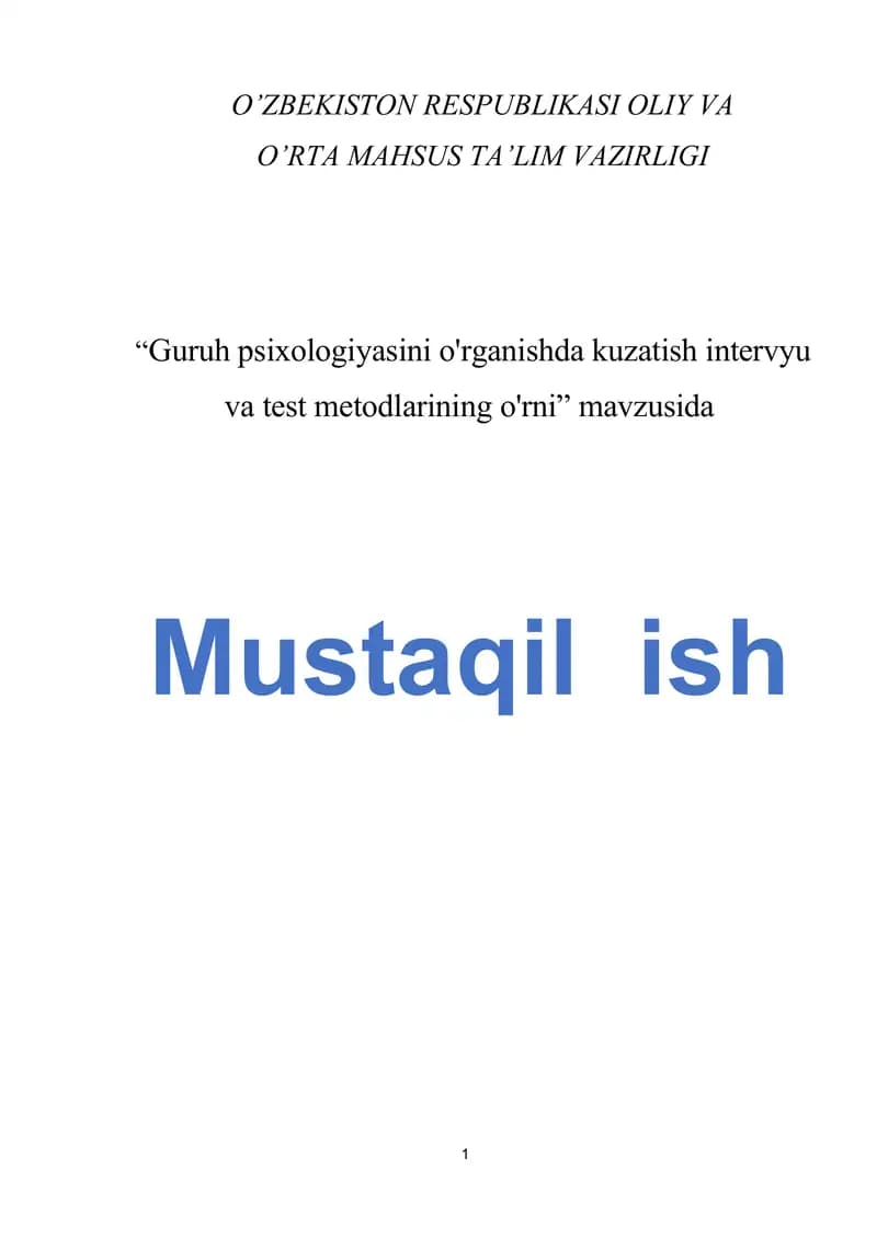 Guruh psixologiyasini o'rganishda kuzatish intervyu va test metodlarining o'rni