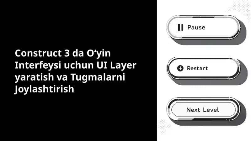 Construct-3-da-Oyin-Interfeysi-uchun-UI-Layer-yaratish-va-Tugmalarni-Joylashtirish