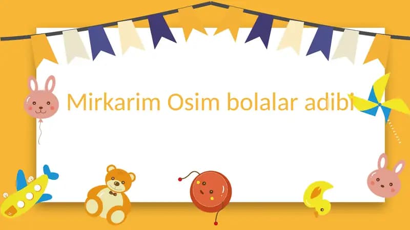 Mirkarim Osim hayoti va ijodi