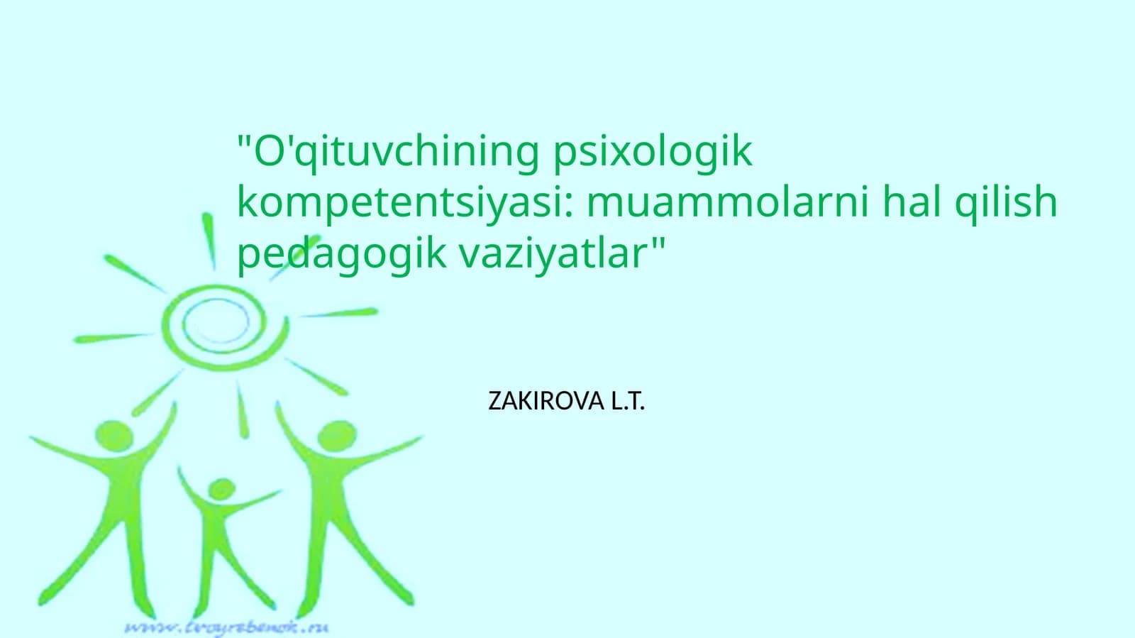 O'qituvchining psixologik kompetentsiyasi: muammolarni hal qilish pedagogik vaziyatlar