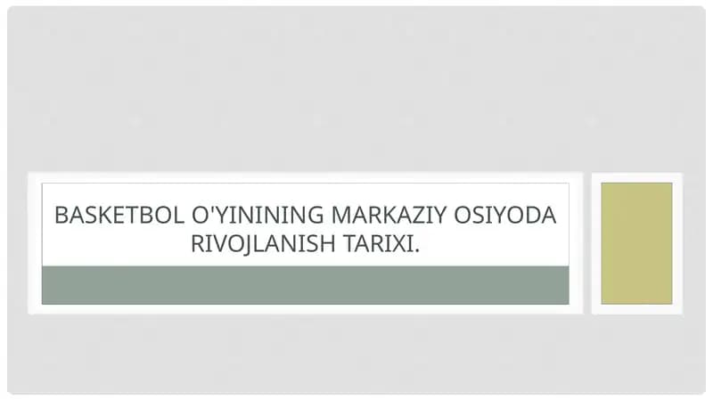 Basketbolo'yinining Markaziy Osiyoda rivojlanishi tarixi