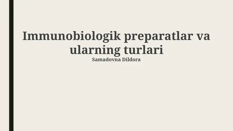 Immunobiologik preparatlar va ularning turlari