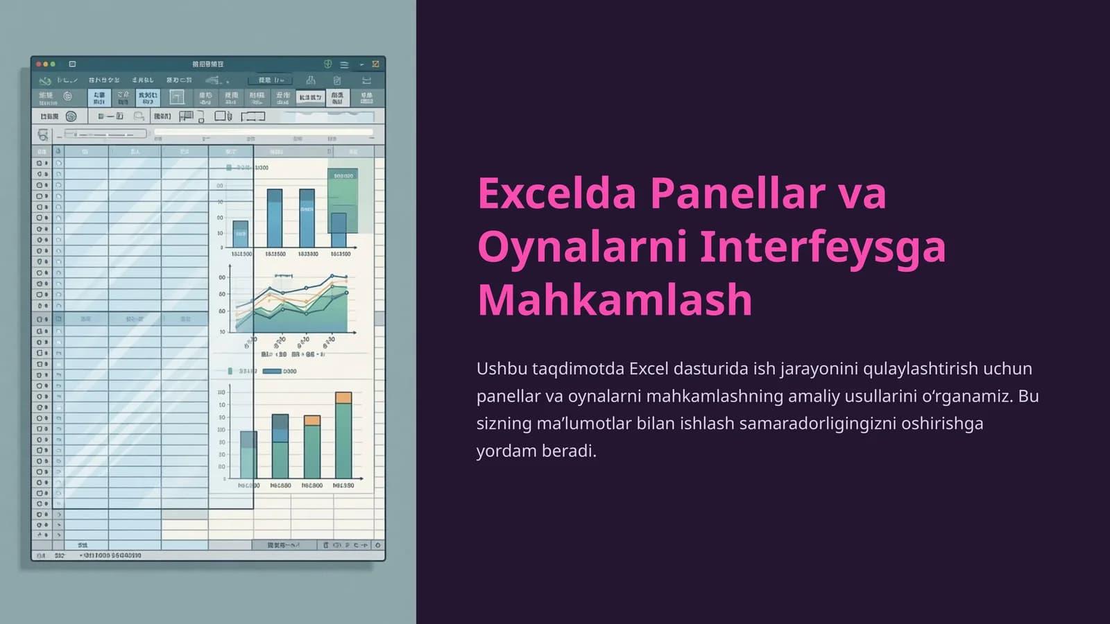Excelda Panellar va Oynalarni Interfeysga Mahkamlash