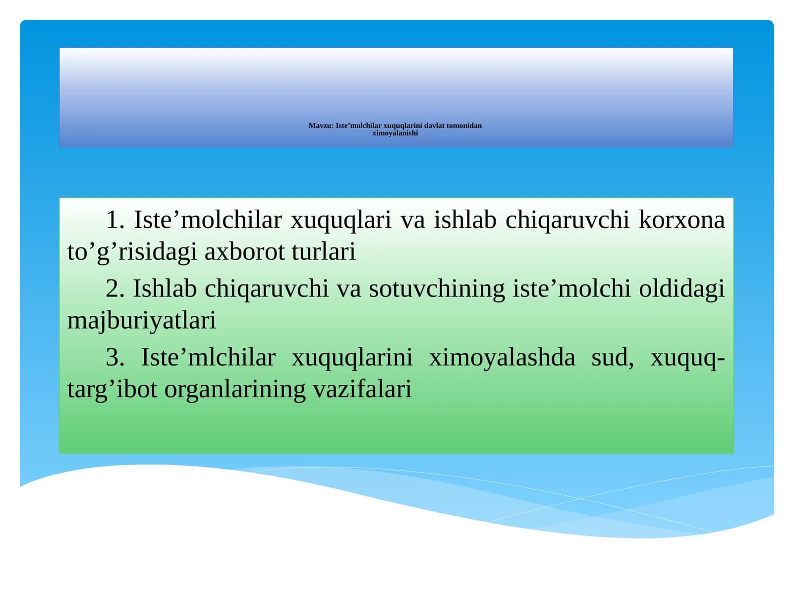 Iste’molchilar xuquqlarini davlat tomonidan ximoyalanishi