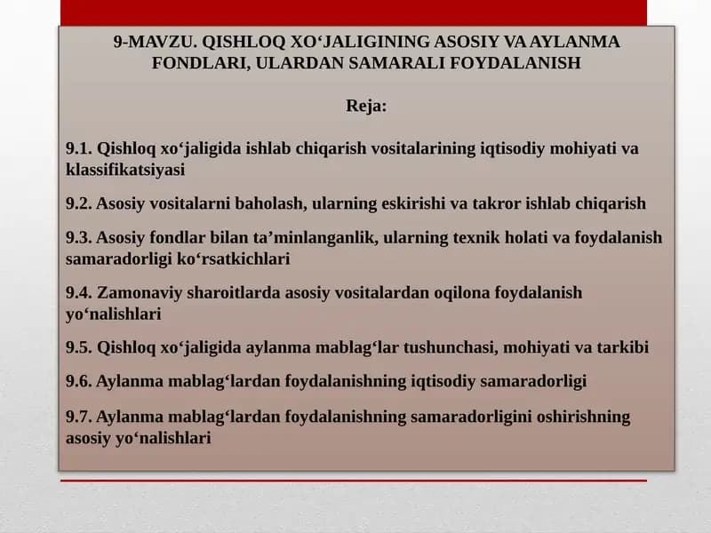 QISHLOQ XO‘JALIGINING ASOSIY VA AYLANMA FONDLARI, ULARDAN SAMARALI FOYDALANISH
