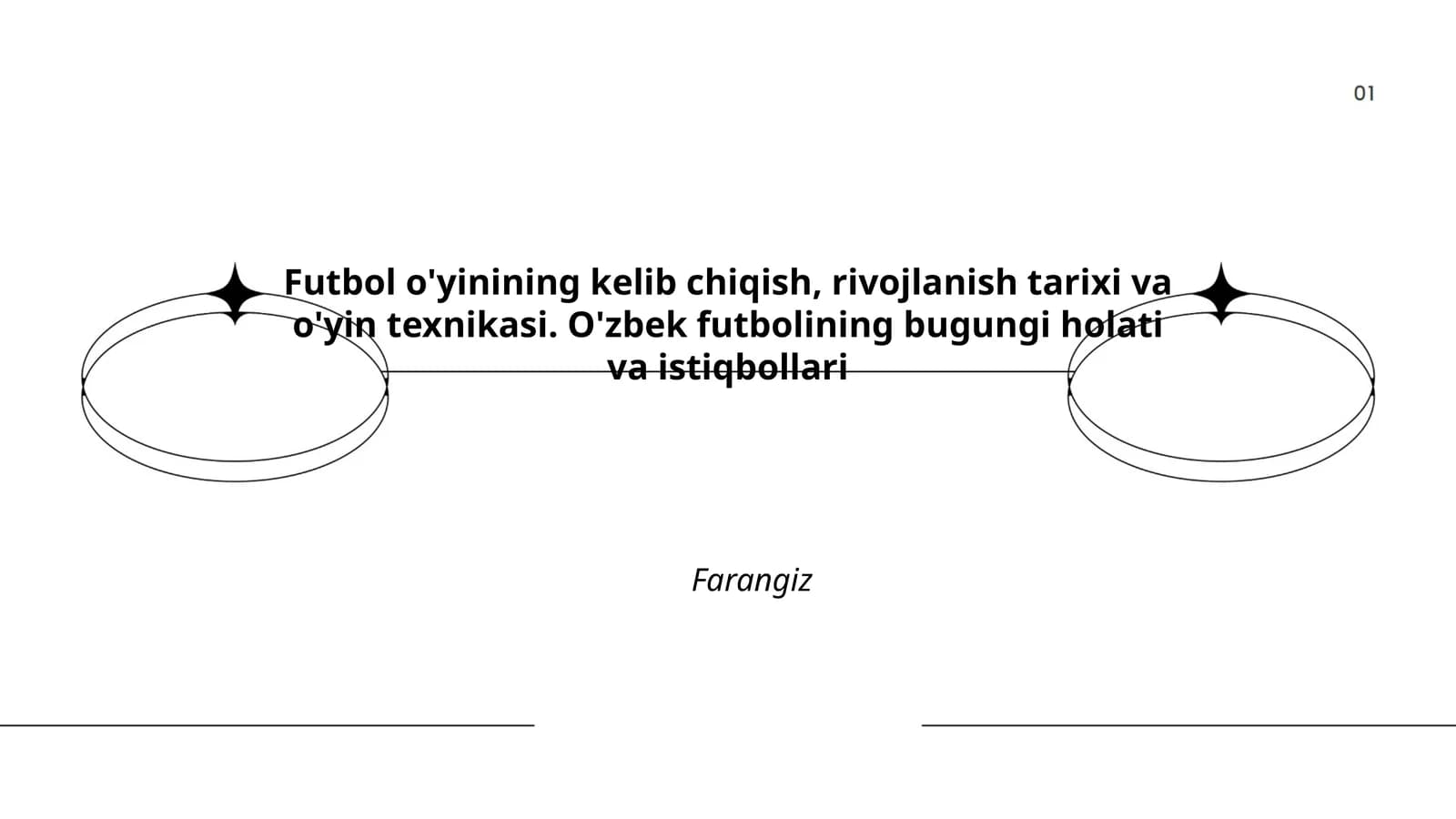 Futbol o'yinining kelib chiqish, rivojlanish tarixi va o'yin texnikasi