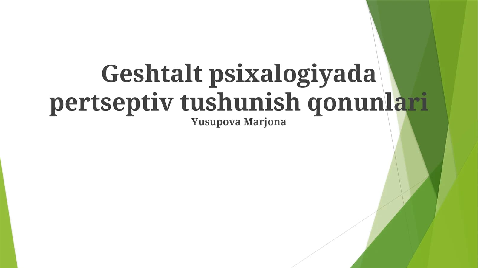 Geshtalt psixalogiyada pertseptiv tushunish qonunlari