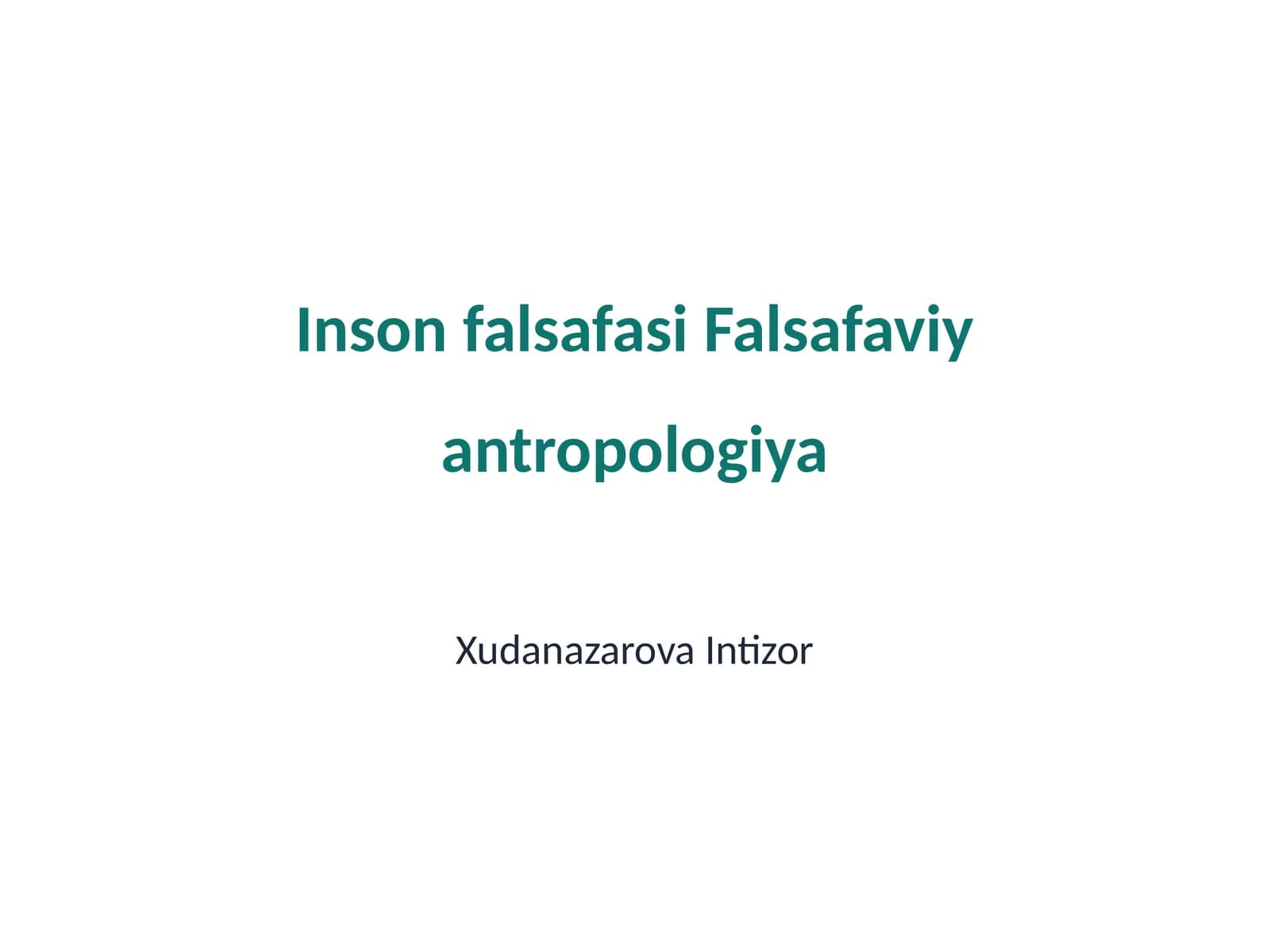Inson falsafasi Falsafaviy antropologiya