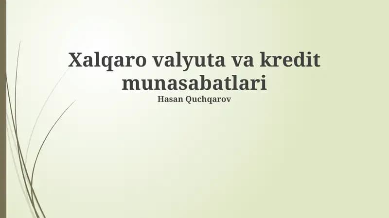 Xalqaro valyuta va kredit munasabatlari