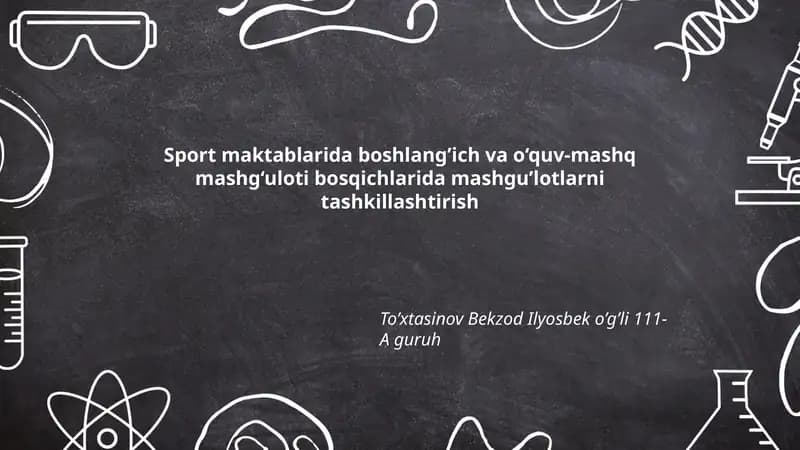 Sport maktablarida boshlang’ich va o‘quv-mashq mashg‘uloti bosqichlarida mashgu’lotlarni tashkillashtirish