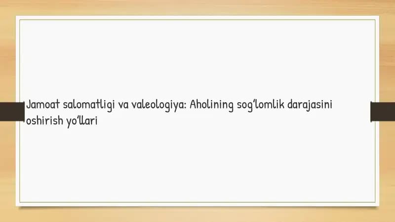 Jamoat salomatligi va valeologiya: Aholining sogʻlomlik darajasini oshirish yoʻllari