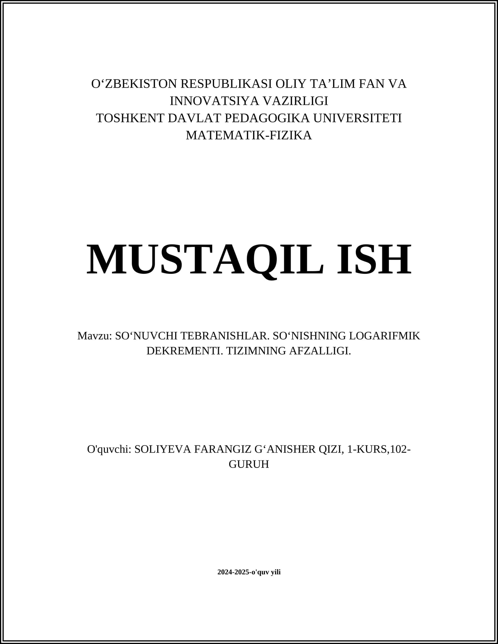 SOʻNUVCHI TEBRANISHLAR. SOʻNISHNING LOGARIFMIK DEKREMENTI. TIZIMNING AFZALLIGI